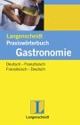 Praxisw&ouml;rterbuch Gastronomie